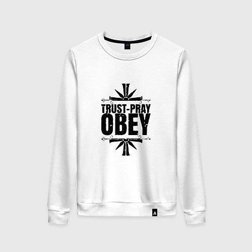 Женский свитшот Trust pray Obey / Белый – фото 1