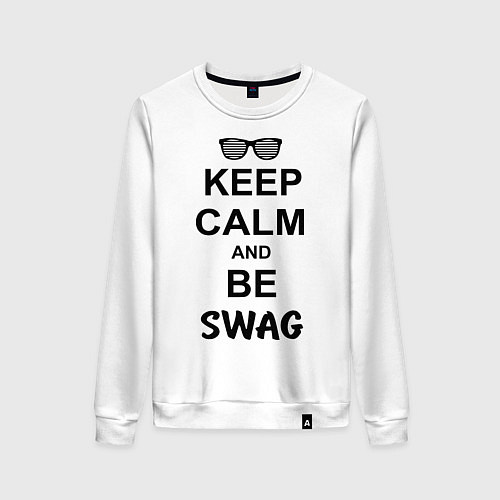 Женский свитшот Keep Calm & Be Swag / Белый – фото 1