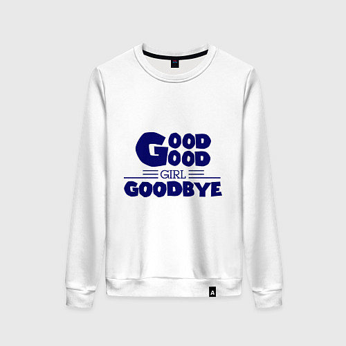 Женский свитшот Good girl goodbye / Белый – фото 1