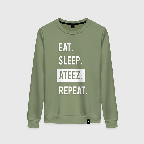 Женский свитшот ЕСТЬ СПАТЬ ATEEZ ПОВТОРИТЬ / Авокадо – фото 1
