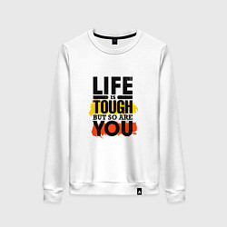 Свитшот хлопковый женский Life is tough but so are you, цвет: белый
