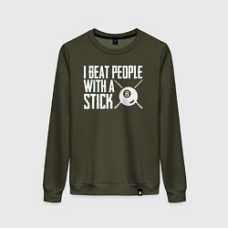 Свитшот хлопковый женский Я бью людей палкой - бильярдная шутка, цвет: хаки