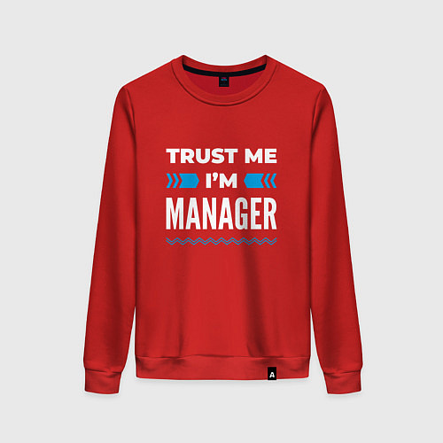 Женский свитшот Trust me Im manager / Красный – фото 1