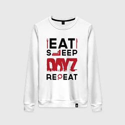 Свитшот хлопковый женский Надпись: eat sleep DayZ repeat, цвет: белый