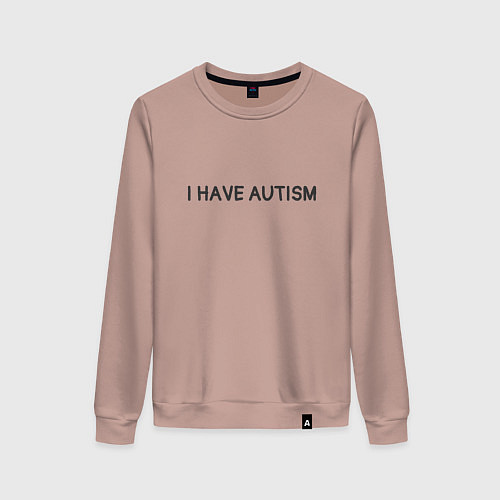 Женский свитшот I have autism мем / Пыльно-розовый – фото 1