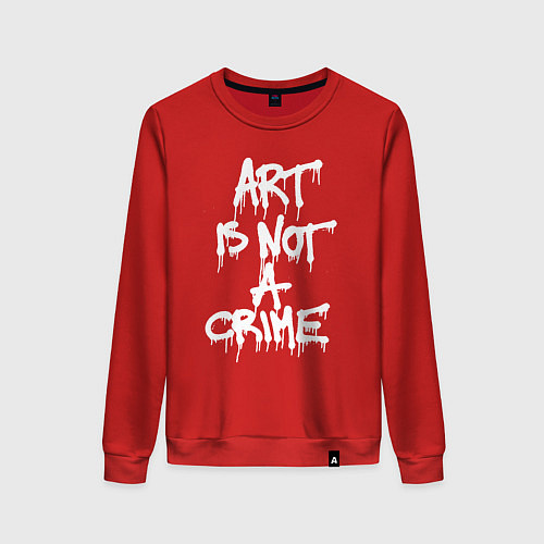 Женский свитшот Art is not a crime / Красный – фото 1