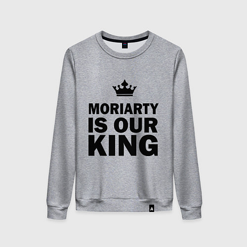 Женский свитшот Moriarty is our king / Меланж – фото 1