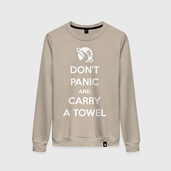 Женский свитшот Dont panic & Carry a Towel