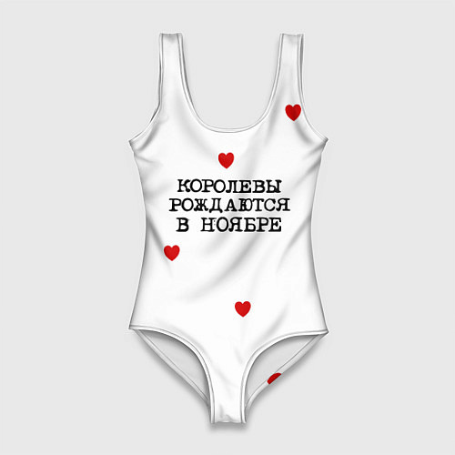 Женский купальник-боди Для именинницы: королевы рождаются в ноябре / 3D-принт – фото 1