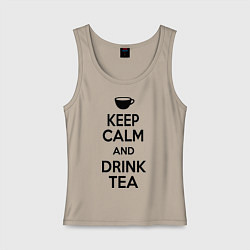 Майка женская хлопок Keep Calm & Drink Tea, цвет: миндальный