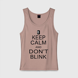 Женская майка Keep Calm & Don't Blink