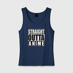 Майка женская хлопок Straight Outta Anime, цвет: тёмно-синий