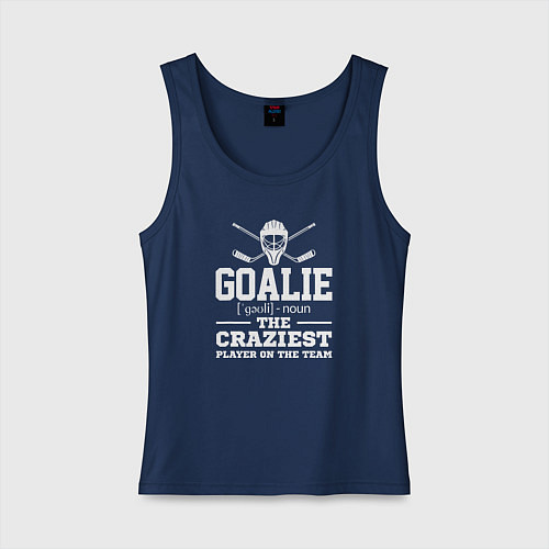 Женская майка Вратарь самый сумасшедший игрок в команде / Тёмно-синий – фото 1