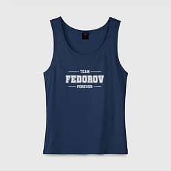 Майка женская хлопок Team Fedorov Forever-фамилия на латинице, цвет: тёмно-синий