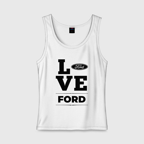 Женская майка Ford Love Classic / Белый – фото 1