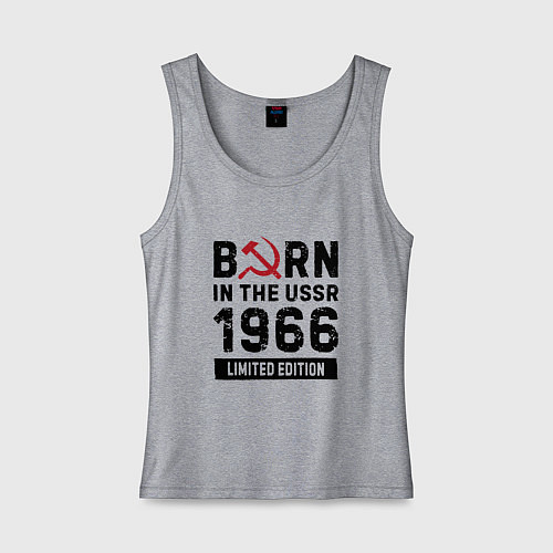 Женская майка Born In The USSR 1966 Limited Edition / Меланж – фото 1