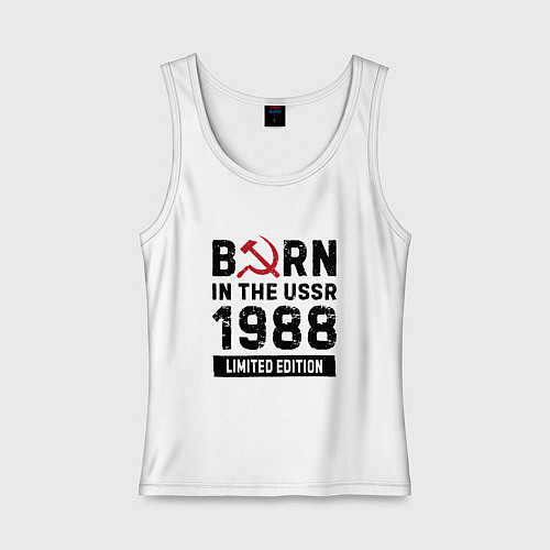 Женская майка Born In The USSR 1988 Limited Edition / Белый – фото 1