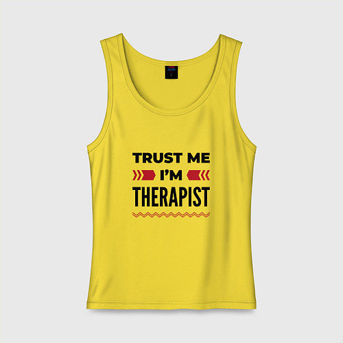 Женская майка Trust me - Im therapist / Желтый – фото 1