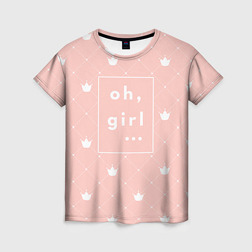 Женская футболка Oh, girl / 3D-принт – фото 1