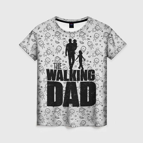 Женская футболка Walking Dad / 3D-принт – фото 1