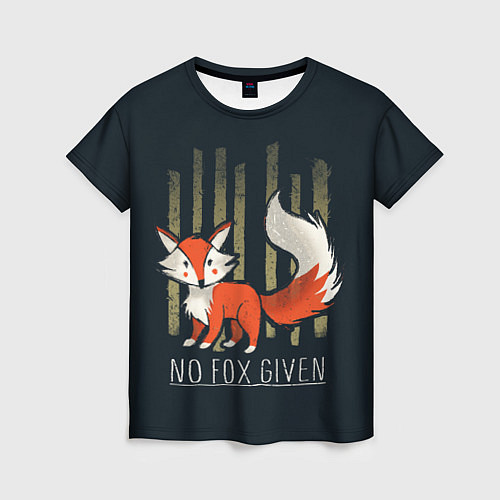 Женская футболка No Fox Given / 3D-принт – фото 1