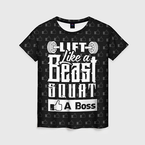 Женская футболка Lift Like A Beast Squat / 3D-принт – фото 1