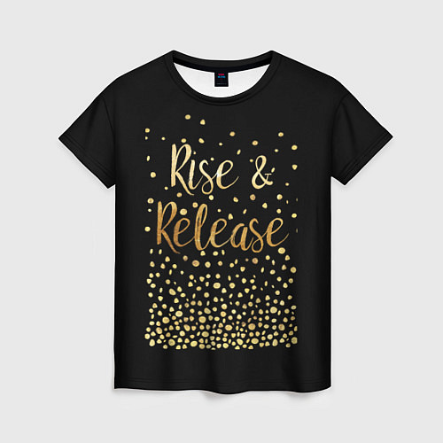 Женская футболка Rise & Release / 3D-принт – фото 1