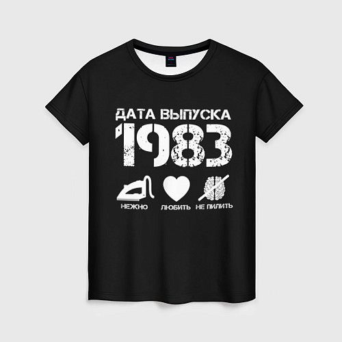 Женская футболка Дата выпуска 1983 / 3D-принт – фото 1