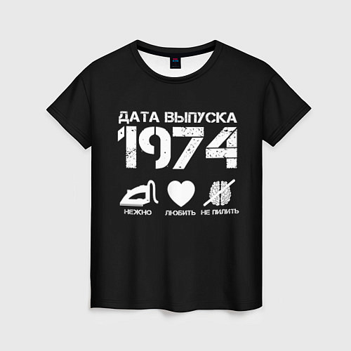 Женская футболка Дата выпуска 1974 / 3D-принт – фото 1