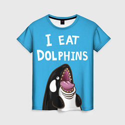 Женская футболка I eat dolphins