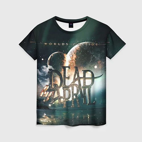 Женская футболка Dead by April: Worlds Collide / 3D-принт – фото 1