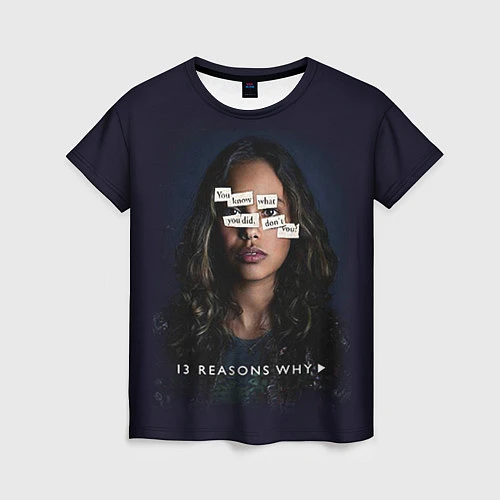 Женская футболка 13 reason why / 3D-принт – фото 1