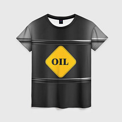 Футболка женская Oil, цвет: 3D-принт