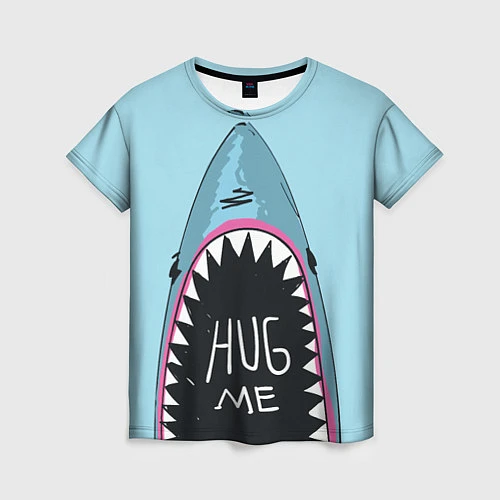 Женская футболка Shark: Hug me / 3D-принт – фото 1