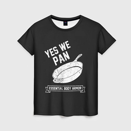 Женская футболка Yes We Pan / 3D-принт – фото 1