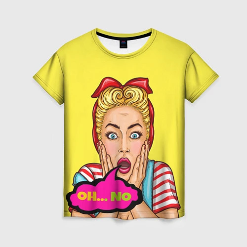 Женская футболка Pop-girl: Oh no / 3D-принт – фото 1