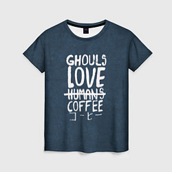 Футболка женская Ghouls Love Coffee, цвет: 3D-принт