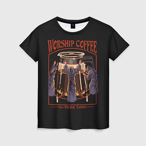 Женская футболка Worship Coffee / 3D-принт – фото 1