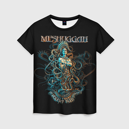 Женская футболка Meshuggah: Violent Sleep / 3D-принт – фото 1