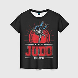 Женская футболка Judo is life