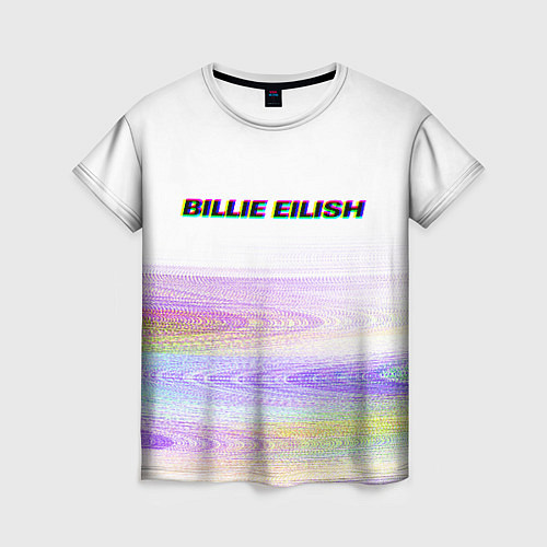 Женская футболка BILLIE EILISH: White Glitch / 3D-принт – фото 1