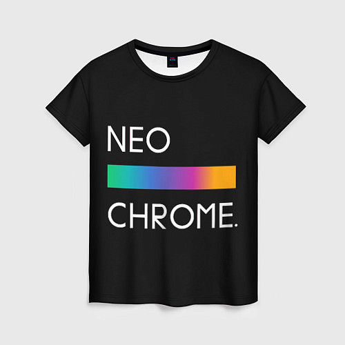 Женская футболка NEO CHROME / 3D-принт – фото 1