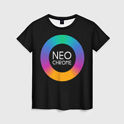 Футболка женская NEO CHROME, цвет: 3D-принт