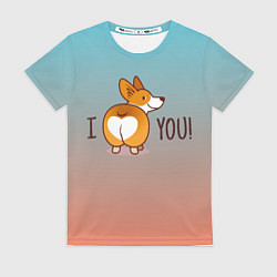 Женская футболка I love you смешной корги