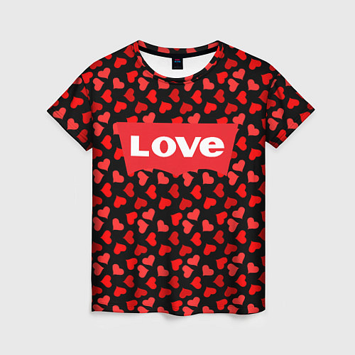 Женская футболка Love / 3D-принт – фото 1