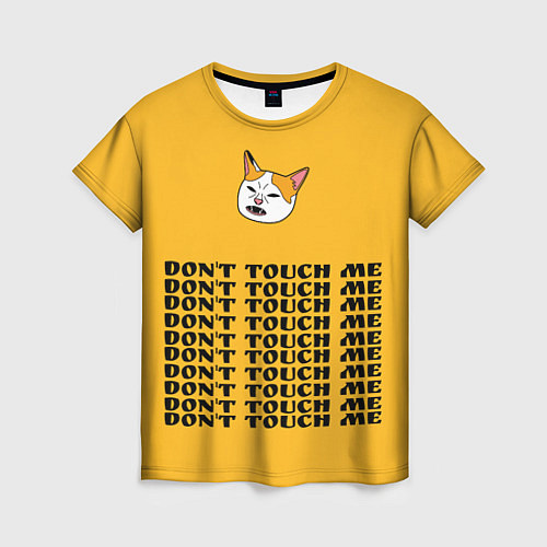 Женская футболка Don't touch me / 3D-принт – фото 1