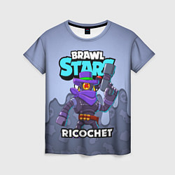 Женская футболка BRAWL STARS RICOCHET