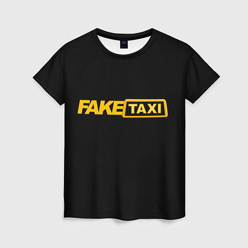 Женская футболка Fake Taxi / 3D-принт – фото 1