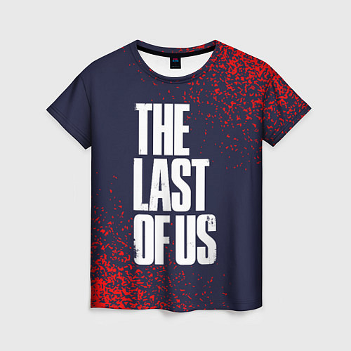 Женская футболка THE LAST OF US ОДНИ ИЗ НАС / 3D-принт – фото 1