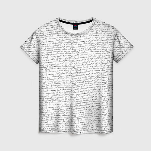 Женская футболка Рукопись / 3D-принт – фото 1